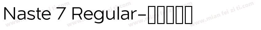 Naste 7 Regular字体转换